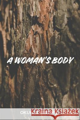 A Woman's Body Okuhle Esethu 9780796193650 OE Publication