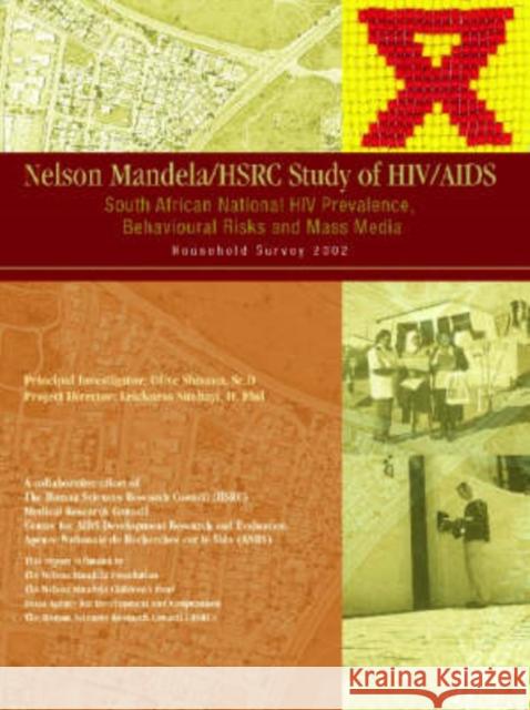Nelson Mandela : HSRC Study of HIV/AIDS Full Report Nelson Mandela Olive Shisana Leickness Simbayi 9780796920072 Human Sciences Research