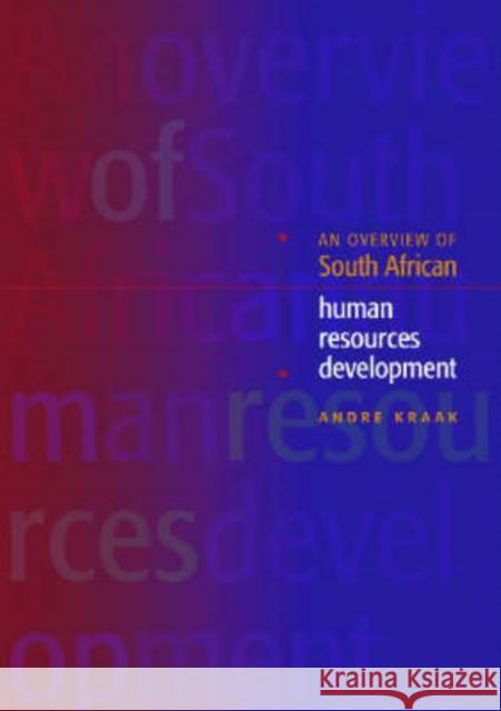 An Overview of the South African Human Resources Development Andre Kraak 9780796920423