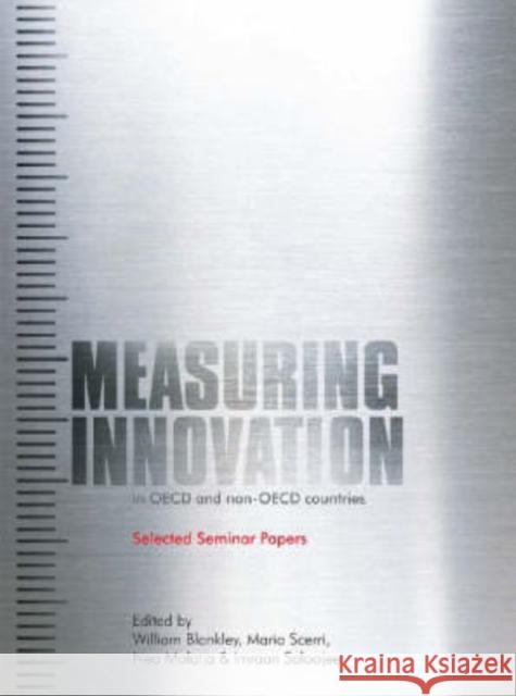 Measuring Innovation in OECD and Non-OECD Countries : Selected Seminar Papers William Blankley Neo Molotja Mario Scerri 9780796920621