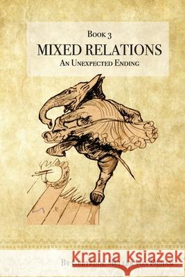 Mixed Relations - An Unexpected Ending Gertrude Muelle Cynthia Schubert Jennifer Cowie 9780797805743 Chilli Pepper Consulting