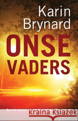 Onse Vaders Brynard, Karin 9780798158237