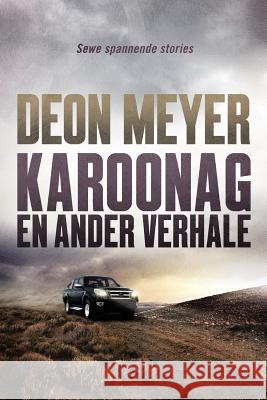 Karoonag Deon Meyer   9780798165730 Human & Rosseau