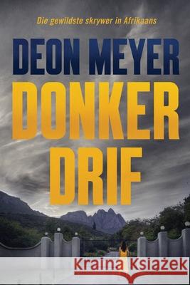 Donkerdrif Deon Meyer 9780798182430 Human & Rosseau