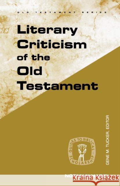 Literary Criticism of Old Test Habel, Norman C. 9780800601768 Augsburg Fortress Publishers