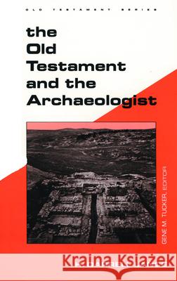 Old Testament Archaeologist Lance, H. Darrell 9780800604677 Augsburg Fortress Publishers
