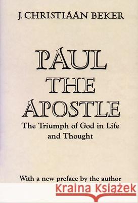 Paul The Apostle Beker, J. Christiaan 9780800618117 Augsburg Fortress Publishers