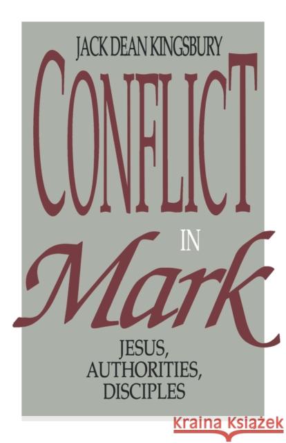 Conflict in Mark Kingsbury, Jack Dean 9780800623364 Augsburg Fortress Publishers