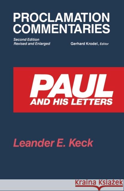 Paul and His Letters: Second Edition, Revised and Enlarged Krodel, Gerhard 9780800623401 Augsburg Fortress Publishers