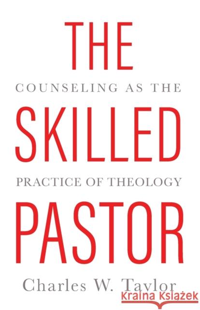 Skilled Pastor the Taylor, Charles W. 9780800625092 Augsburg Fortress Publishers