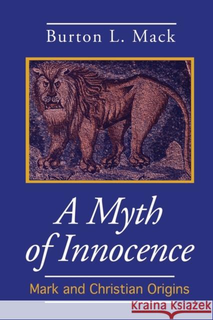 A Myth of Innocence Mack, Burton 9780800625498