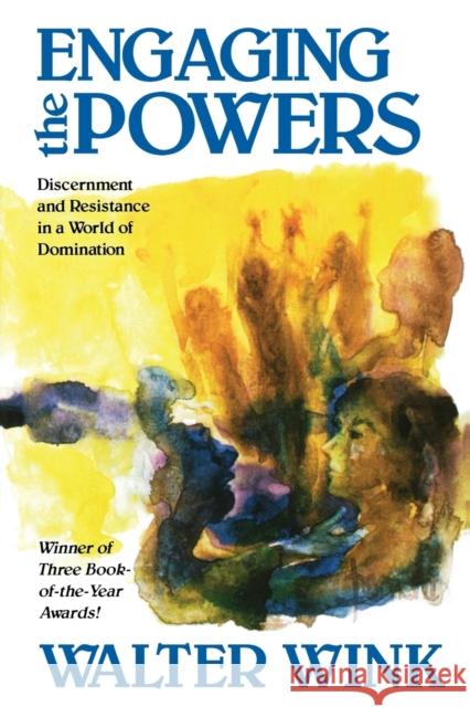 Engaging the Powers Wink, Walter 9780800626464