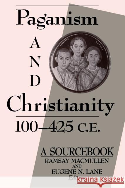 Paganism and Christianity 100-425 C.E. MacMullen, Ramsay 9780800626471