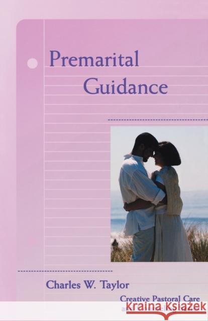 Premarital Guidance Charles W. Taylor 9780800627126 Augsburg Fortress Publishers