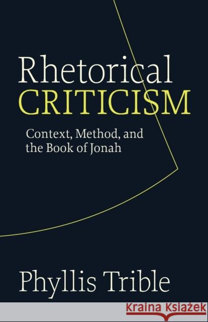 Rhetorical Criticism Trible, Phyllis 9780800627980 Augsburg Fortress Publishers