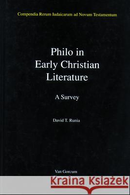 Philo in Early Christian Literature, Volume 3: A Survey Runia, David T. 9780800628284