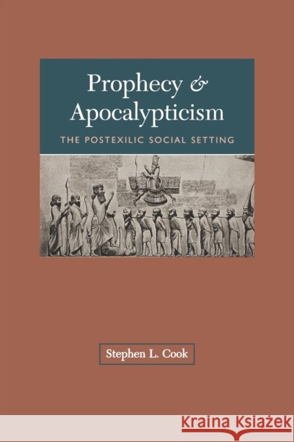 Prophecy & Apocalypticism Cook, Stephen 9780800628390 Augsburg Fortress Publishers