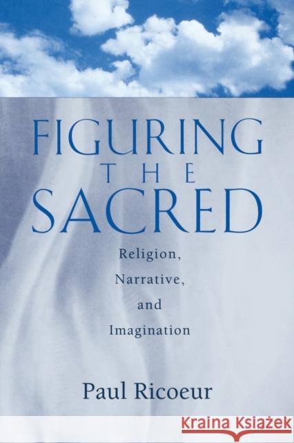 Figuring the Sacred Rico, Paul 9780800628949 Augsburg Fortress Publishers