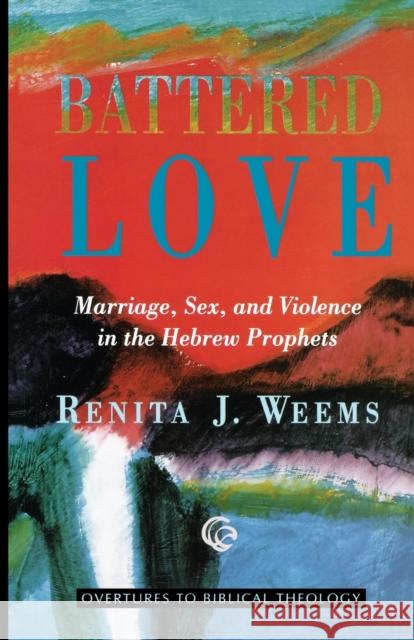 Battered Love Weems, Renita 9780800629489 Augsburg Fortress Publishers