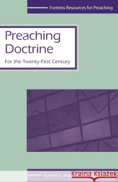 Preaching Doctrine Hughes, Robert G. 9780800629656 Augsburg Fortress Publishers