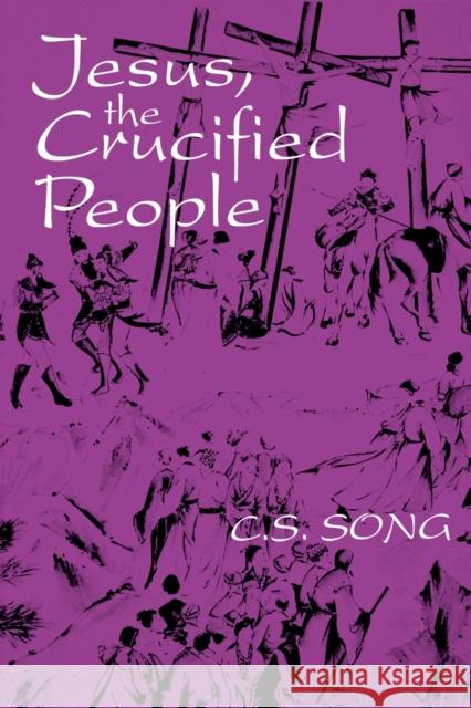 Jesus the Crucified People Song, C. S. 9780800629694 Augsburg Fortress Publishers