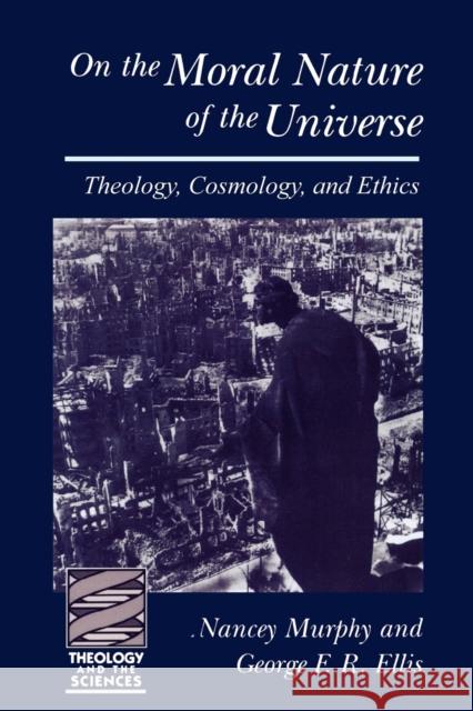 N the Moral Nature of the Uni Ellis, George 9780800629830 Augsburg Fortress Publishers