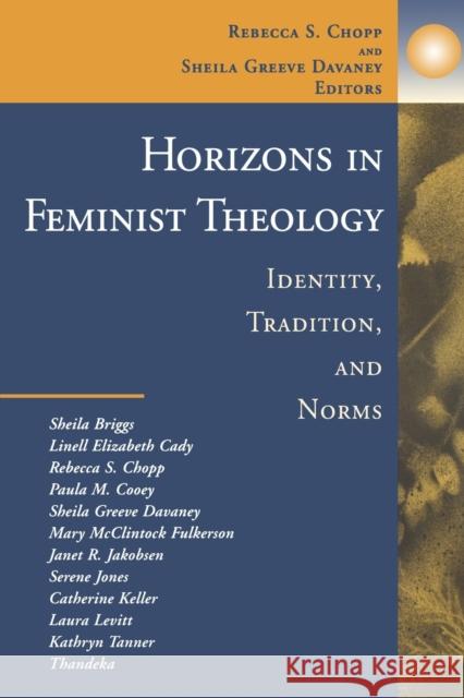 Horizons in Feminist Theology Chopp, Rebecca S. 9780800629960 Augsburg Fortress Publishers