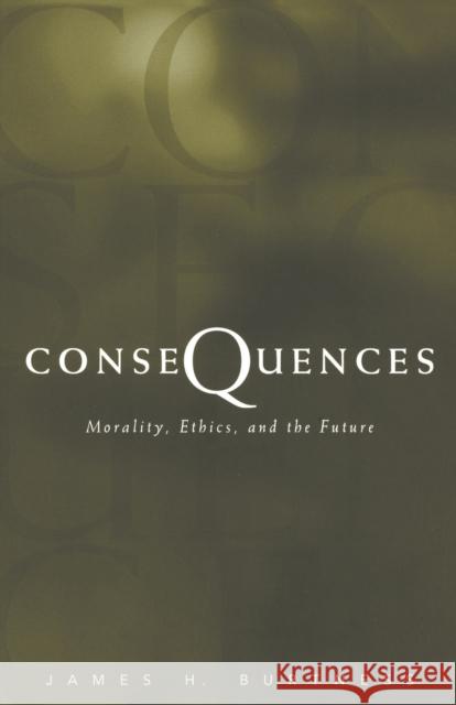 Consequences Burtness, James H. 9780800630928 Augsburg Fortress Publishers