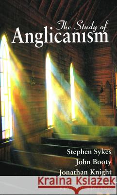 Study of Anglicanism Paper EDI John Booty Stephen Sykes 9780800631512 Augsburg Fortress Publishers