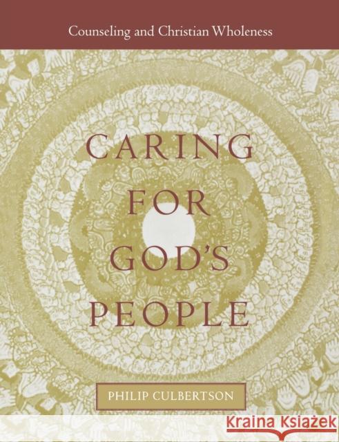 Caring for God's People Culbertson, Philip Leroy 9780800631871 Augsburg Fortress Publishers