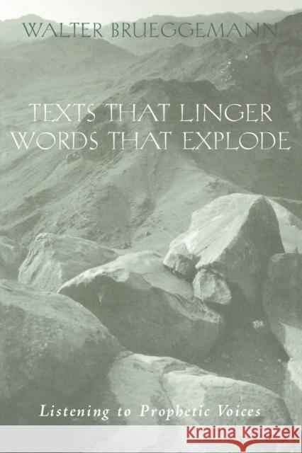 Texts That Linger Words That E Brueggemann, Walter 9780800632311 Augsburg Fortress Publishers