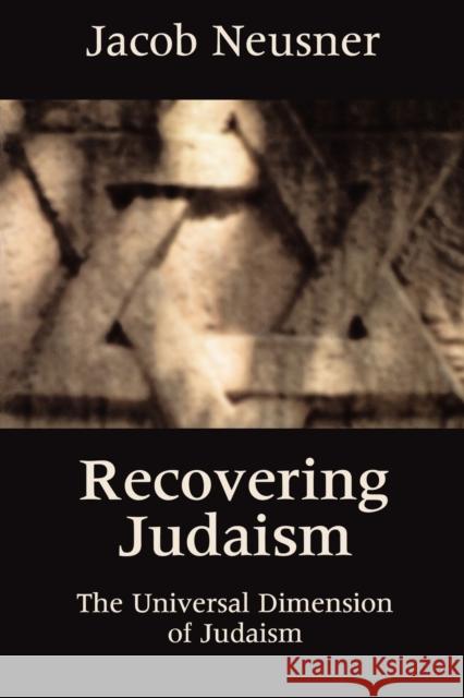 Recovering Judaism Neusner, Jacob 9780800632687 Augsburg Fortress Publishers