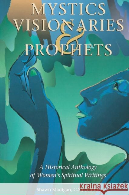Mystics Visionaries Prophets P Madigan, Shawn Sj 9780800634209 Augsburg Fortress Publishers