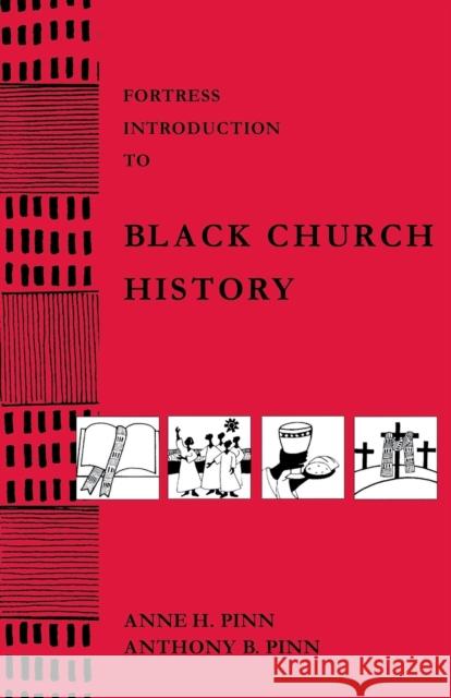 Fortress Intro Black Church Hi Pinn, Anne H. 9780800634421 Augsburg Fortress Publishers