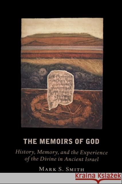 Memoirs of God Mark S. Smith 9780800634858 Augsburg Fortress Publishers