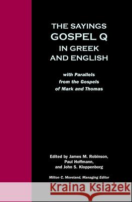 Sayings Gospel Q Greek English James McConkey Robinson Paul Hoffmann John S. Kloppenborg 9780800634940 Augsburg Fortress Publishers