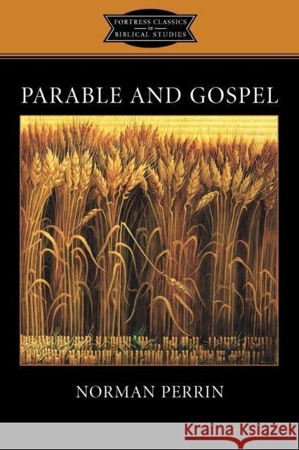 Parable and Gospel Norman Perrin K. C. Hanson 9780800635862 Augsburg Fortress Publishers