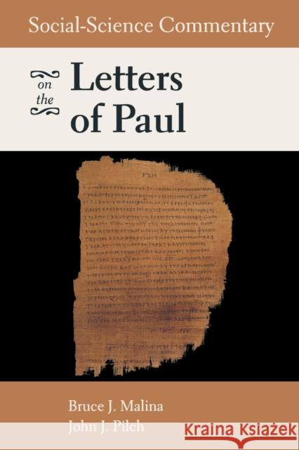 Social-Science Commentary on the Letters of Paul Malina, Bruce J. 9780800636401 Fortress Press