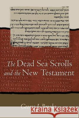 Dead Sea Scrolls and the New Testament (Paper) George J. Brooke 9780800637248