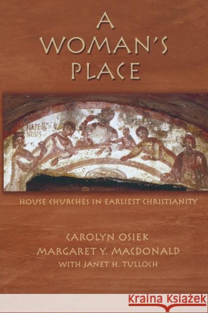 A Woman's Place: House Churches in Earliest Christianity Osiek, Carolyn 9780800637774 Fortress Press