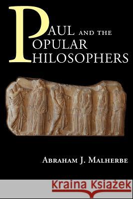 Paul and the Popular Philosophers Abraham J. Malherbe 9780800638528 Fortress Press