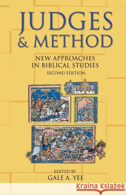 Judges and Method: New Approaches in Biblical Studies, Second Edition Yee, Gale a. 9780800638580 Fortress Press