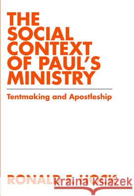 The Social Context of Paul's Ministry Hock, Ronald F. 9780800662042