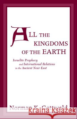 All the Kingdoms of the Earth Norman Gottwald 9780800662066