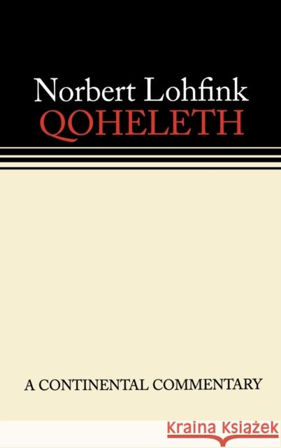Qoheleth Norbert Lohfink Sean McEvenue 9780800696047 Augsburg Fortress Publishers