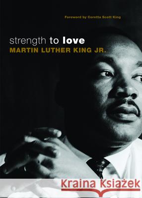 Strength to Love Martin Luther Kin 9780800697402 Fortress Press