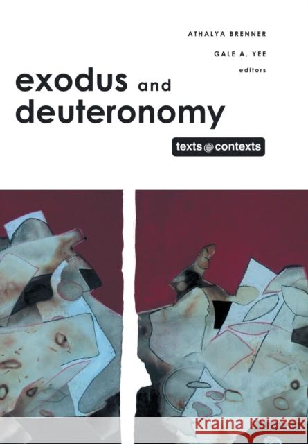 Exodus and Deuteronomy: Texts @ Contexts series Brenner, Athalya 9780800698942