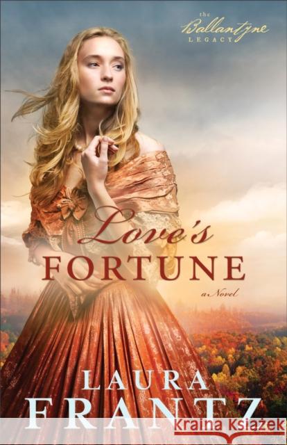 Love's Fortune Laura Frantz 9780800720438