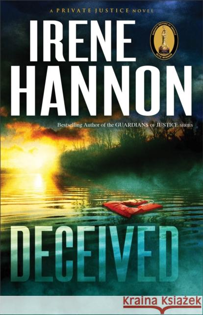 Deceived Irene Hannon 9780800721251 Fleming H. Revell Company