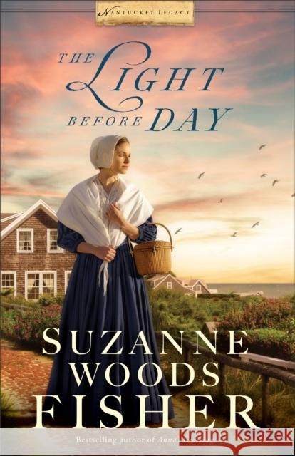 The Light Before Day Suzanne Woods Fisher 9780800721640 Fleming H. Revell Company